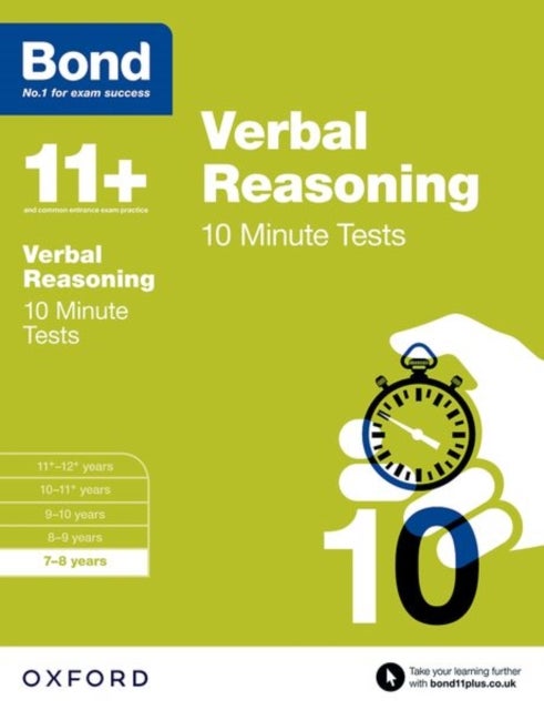 Bond 11+: Verbal Reasoning: 10 Minute Tests: 7-8 years (for GL Assessment & other 11 plus exams) - 7-8 years