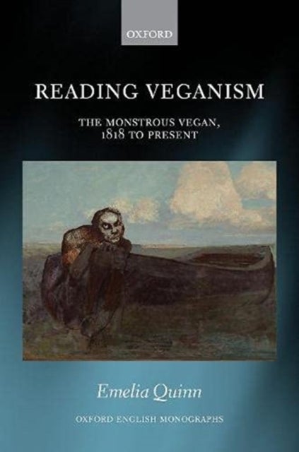 Reading Veganism - The Monstrous Vegan, 1818 to Present