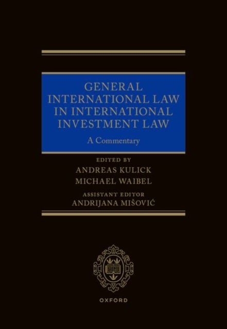 General International Law in International Investment Law - A Commentary