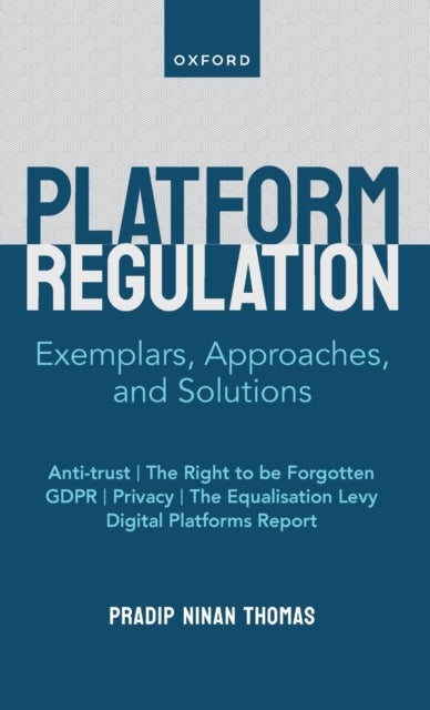Platform Regulation - Exemplars, Approaches, and Solutions