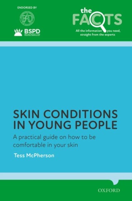 Skin conditions in young people - A practical guide on how to be comfortable in your skin