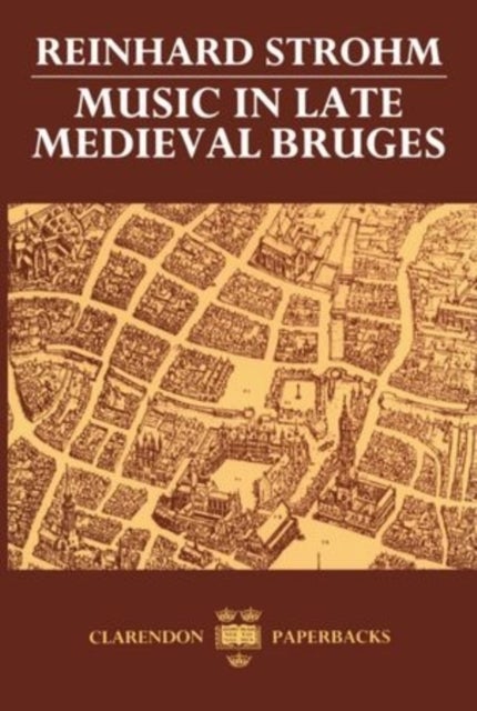 Music in Late Medieval Bruges