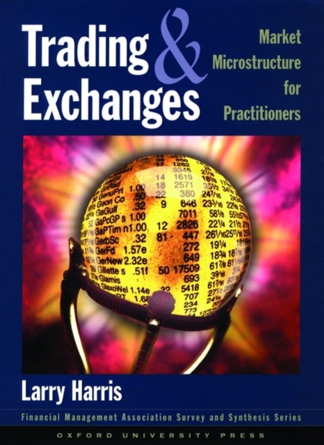Trading and Exchanges - Market Microstructure for Practitioners