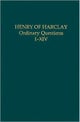 Henry of Harclay: Ordinary Questions, I–XIV