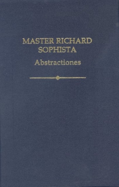 Master Richard Sophista - Abstractiones