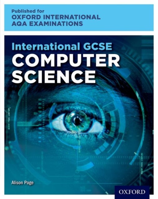 International GCSE Computer Science (9210) - Student Book