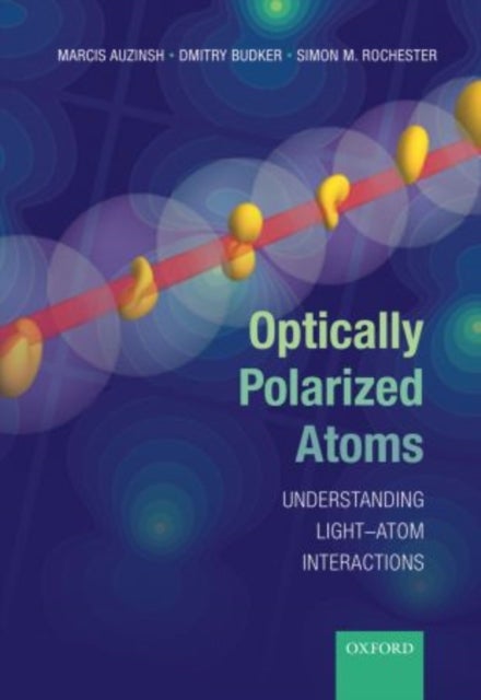 Optically Polarized Atoms - Understanding light-atom interactions