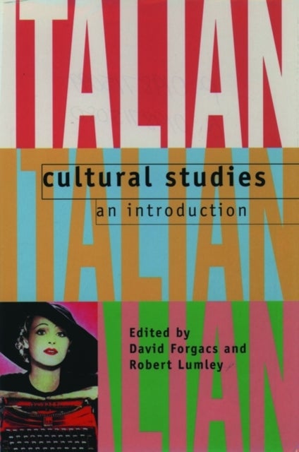 Italian Cultural Studies - An Introduction