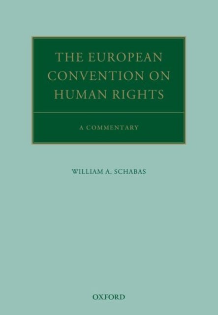 The European Convention on Human Rights - A Commentary