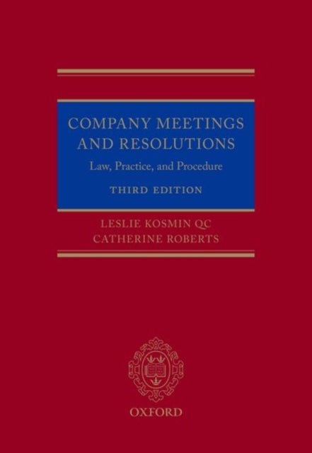 Company Meetings and Resolutions - Law, Practice, and Procedure