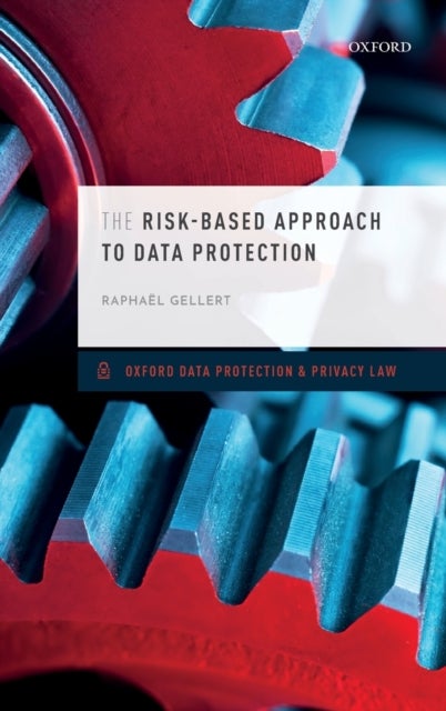 The Risk-Based Approach to Data Protection