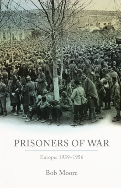 Prisoners of War - Europe: 1939-1956
