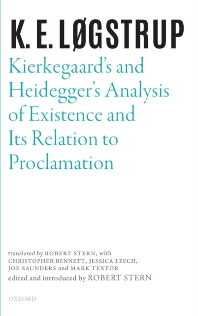 Kierkegaard's and Heidegger's Analysis of Existence and its Relation to Proclamation