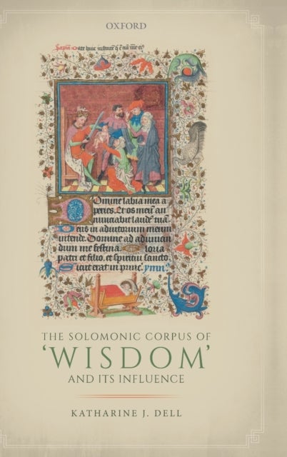 The Solomonic Corpus of 'Wisdom' and Its Influence