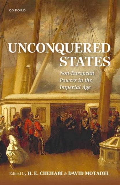 Unconquered States - Non-European Powers in the Imperial Age