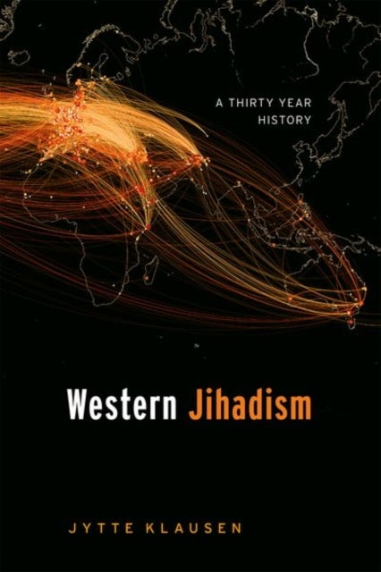 Western Jihadism - A Thirty Year History