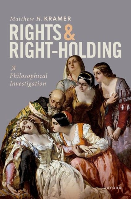 Rights and Right-Holding - A Philosophical Investigation