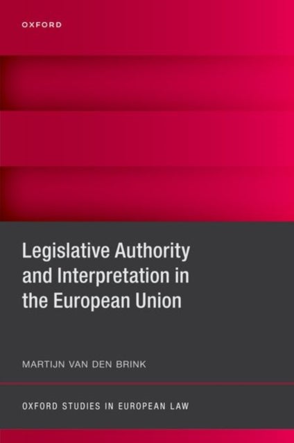 Legislative Authority and Interpretation in the European Union