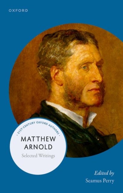 Matthew Arnold - Selected Writings