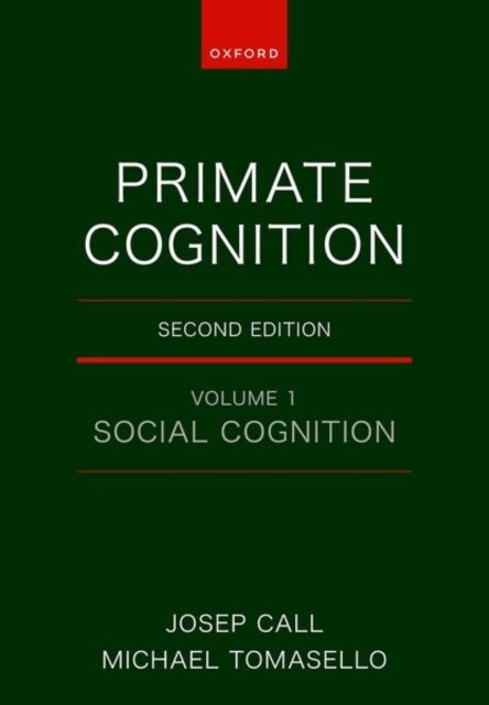 Primate Cognition: Volume 1 - Volume 1: Social Cognition