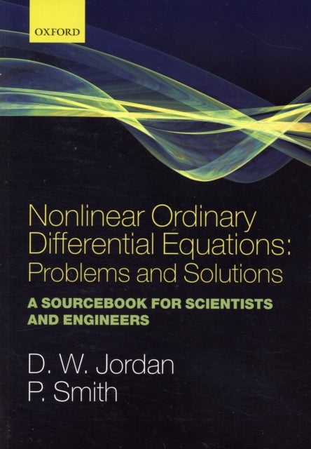 Nonlinear Ordinary Differential Equations: Problems and Solutions