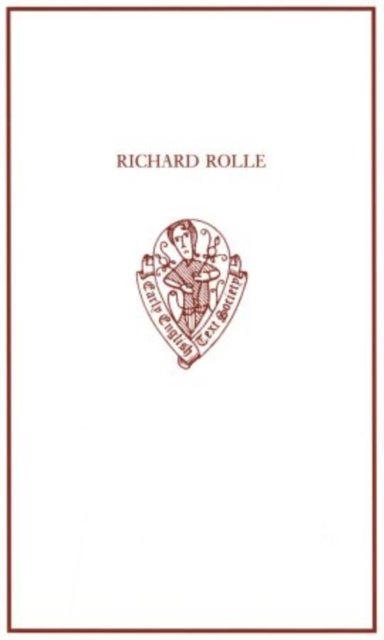 Richard Rolle: Uncollected Prose and Verse, with Related Northern Texts - Uncollected Prose and Verse