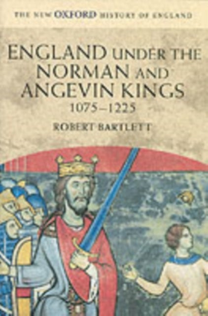 England under the Norman and Angevin Kings - 1075-1225