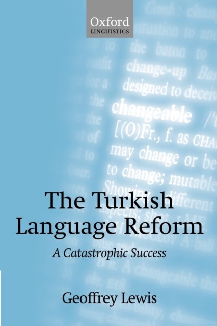 The Turkish Language Reform - A Catastrophic Success