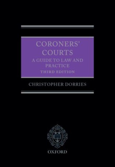 Coroners' Courts - A Guide to Law and Practice