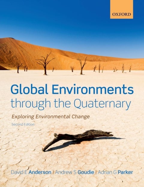 Global Environments through the Quaternary - Exploring Evironmental Change