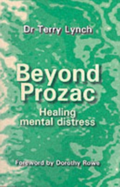 Beyond Prozac - Healing Mental Distress