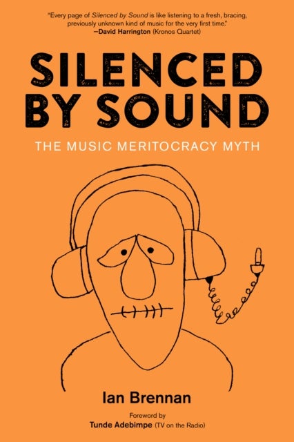 Silenced by Sound - The Music Meritocracy Myth