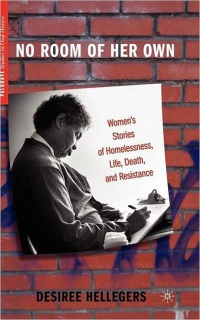 No Room of Her Own - Women's Stories of Homelessness, Life, Death, and Resistance