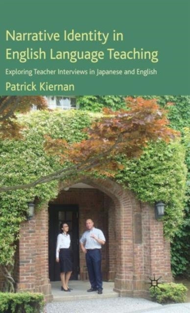 Narrative Identity in English Language Teaching - Exploring Teacher Interviews in Japanese and English