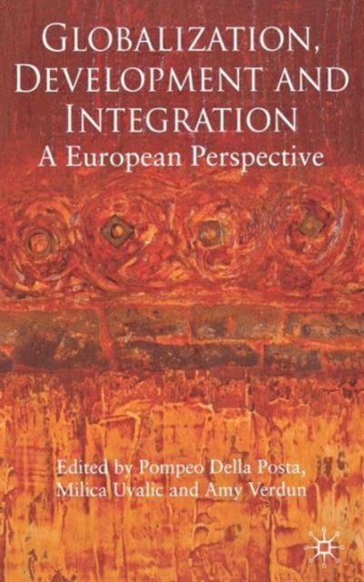 Globalization, Development and Integration - A European Perspective