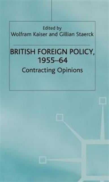 British Foreign Policy, 1955-64 - Contracting Options