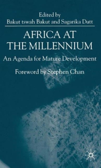 Africa at the Millenium - An Agenda for Mature Development