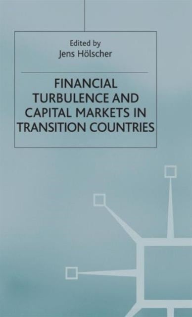 Financial Turbulence and Capital Markets in Transition Countries