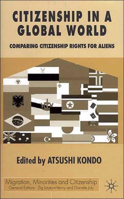 Citizenship in a Global World - Comparing Citizenship Rights for Aliens