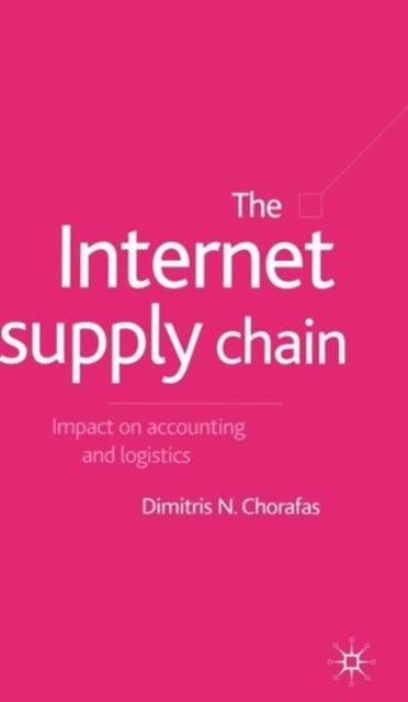 The Internet Supply Chain - Impact on Accounting and Logistics