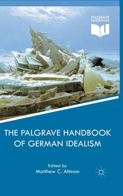 The Palgrave Handbook of German Idealism