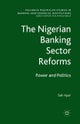 The Nigerian Banking Sector Reforms