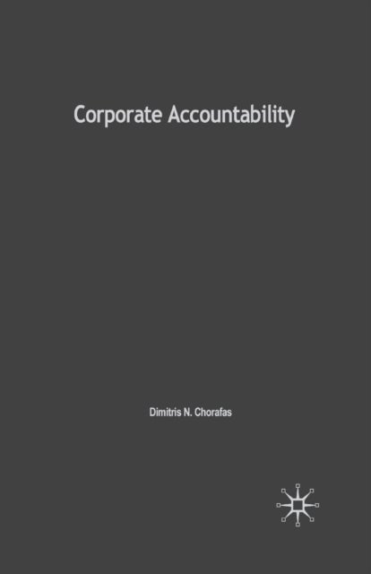 Corporate Accountability - With Case Studies in Pension Funds and in the Banking Industry