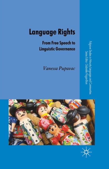 Language Rights - From Free Speech to Linguistic Governance