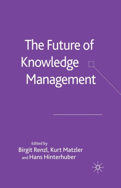 The Future of Knowledge Management