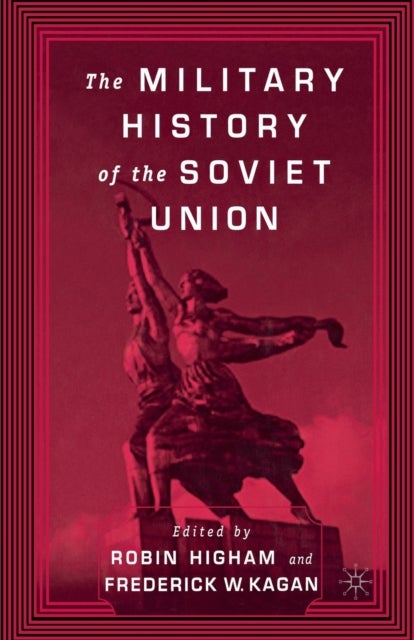 The Military History of the Soviet Union