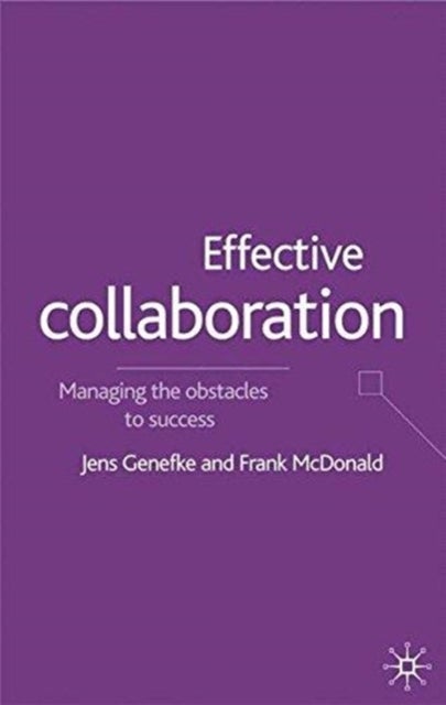 Effective Collaboration - Managing the Obstacles to Success
