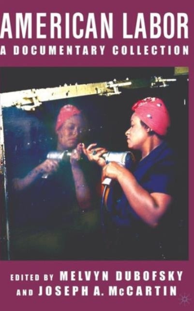 American Labor - A Documentary History