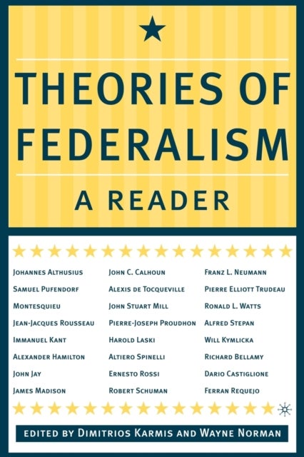 Theories of Federalism - A Reader