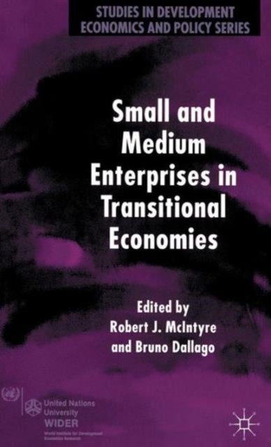 Small and Medium Enterprises in Transitional Economies